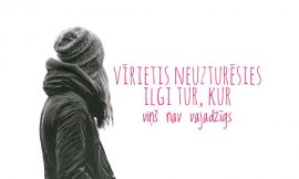 Vīrietis ilgi neuzturēsies tur, kur viņš nav vajadzīgs